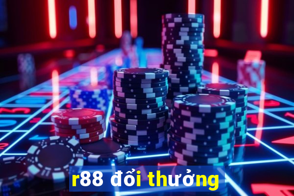 r88 đổi thưởng