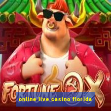 online live casino florida