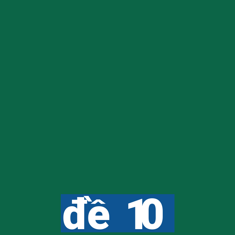 đề 10