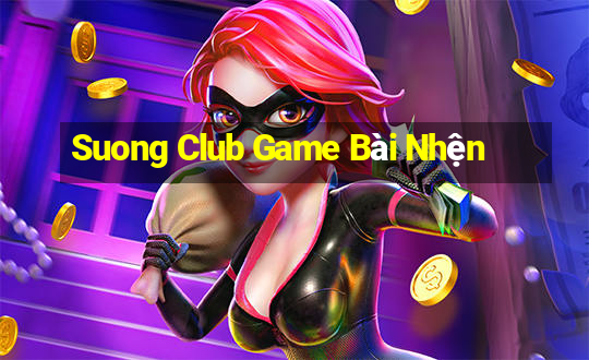 Suong Club Game Bài Nhện