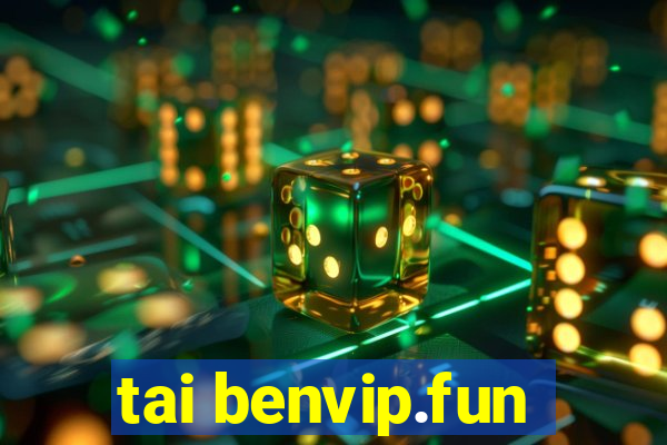 tai benvip.fun