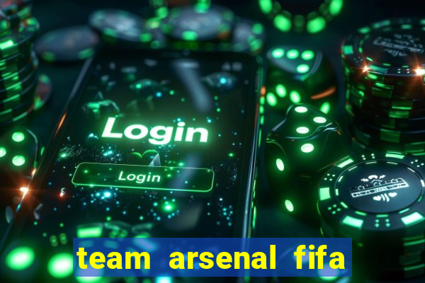 team arsenal fifa online 3