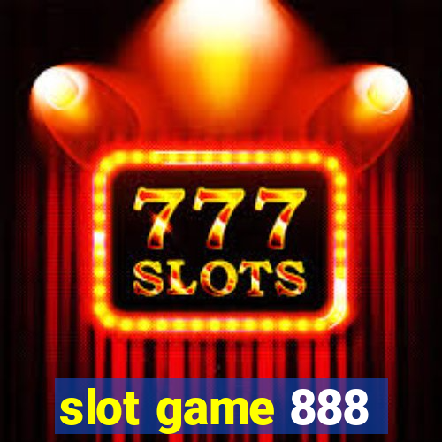 slot game 888