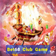 Bet68 Club Game Bài Trực Tuyến