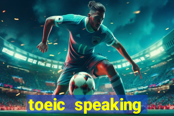 toeic speaking picture description