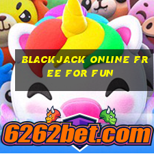 blackjack online free for fun