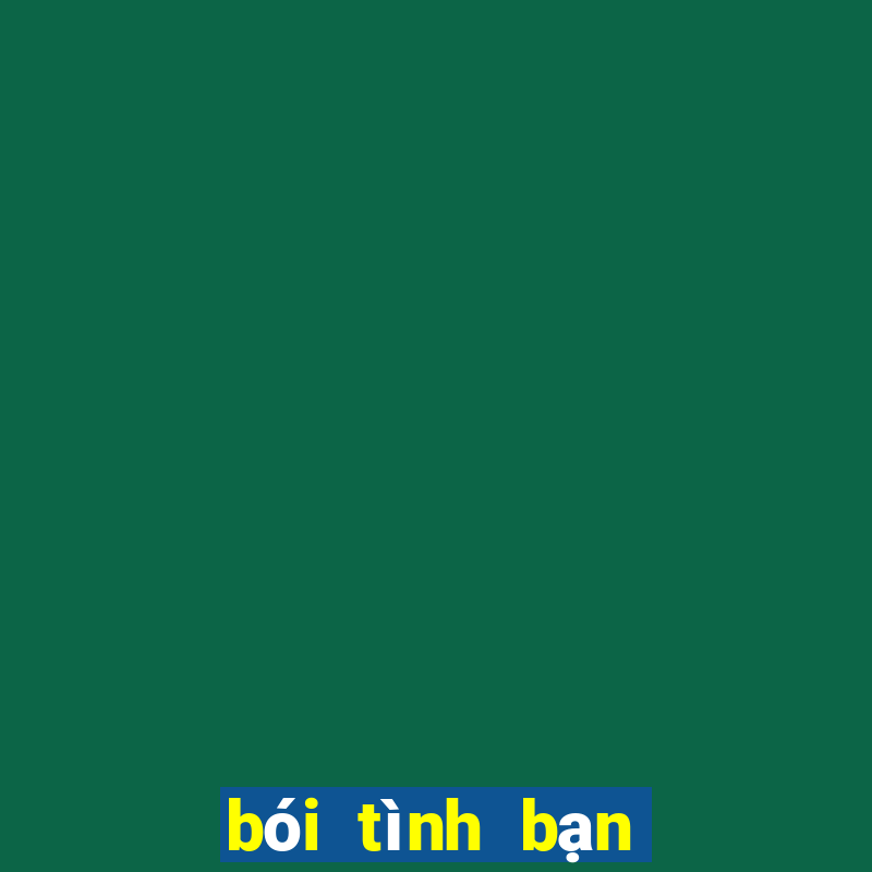 bói tình bạn theo tên