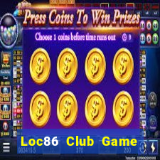 Loc86 Club Game Bài 3 Cây Đổi Thưởng