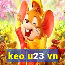 keo u23 vn