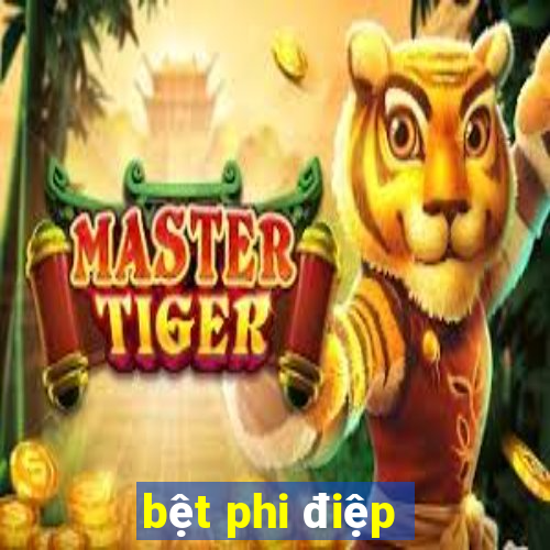 bệt phi điệp