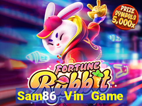 Sam86 Vin Game Bài Online Đổi Thưởng