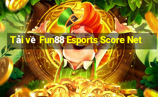 Tải về Fun88 Esports Score Net