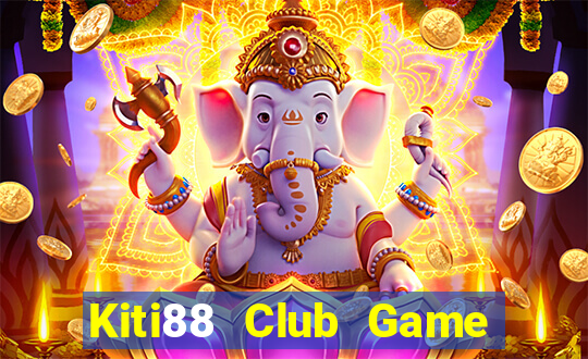 Kiti88 Club Game Bài 3 Cây Đổi Thưởng