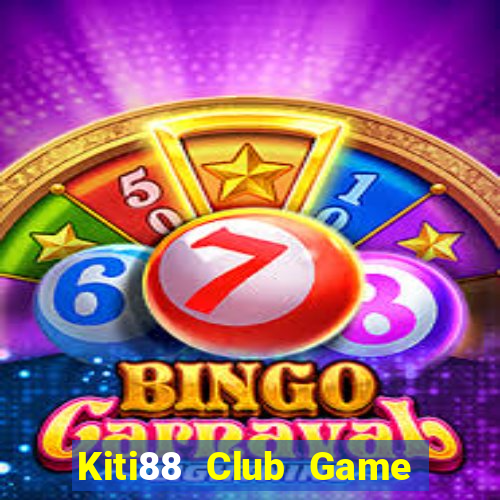 Kiti88 Club Game Bài 3 Cây Đổi Thưởng