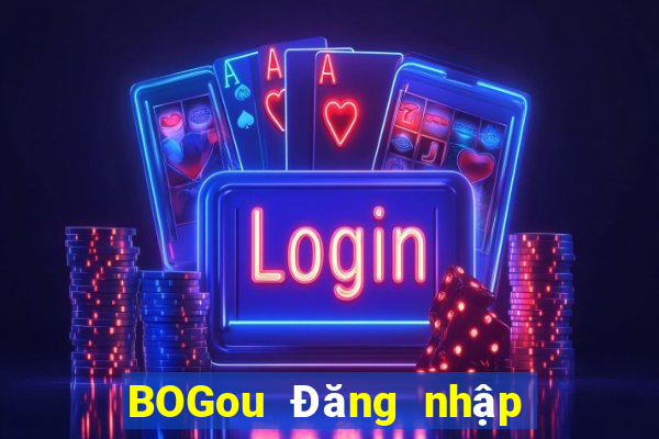 BOGou Đăng nhập vào trang web