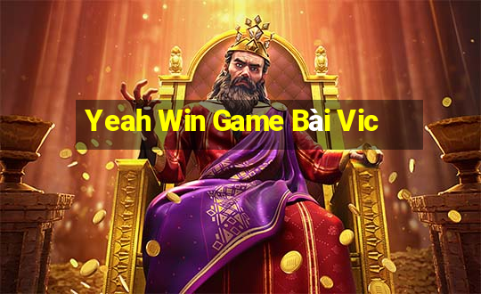 Yeah Win Game Bài Vic