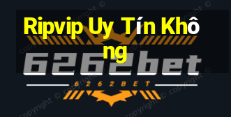 Ripvip Uy Tín Không