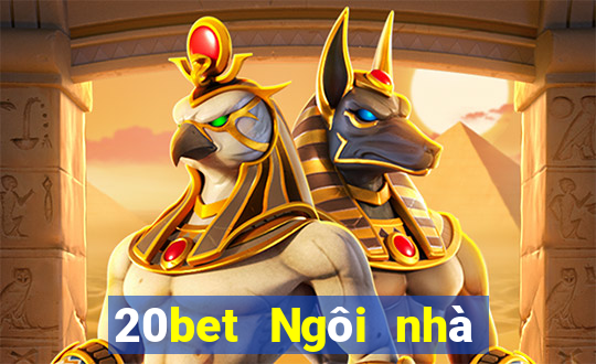 20bet Ngôi nhà xổ số 20bet231