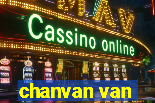 chanvan van