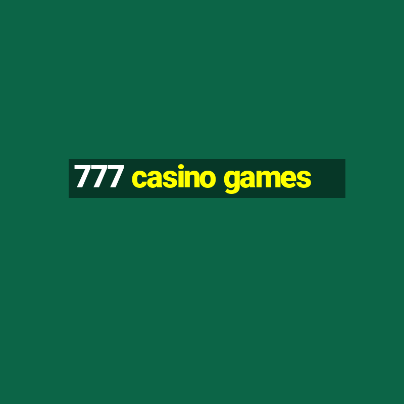 777 casino games