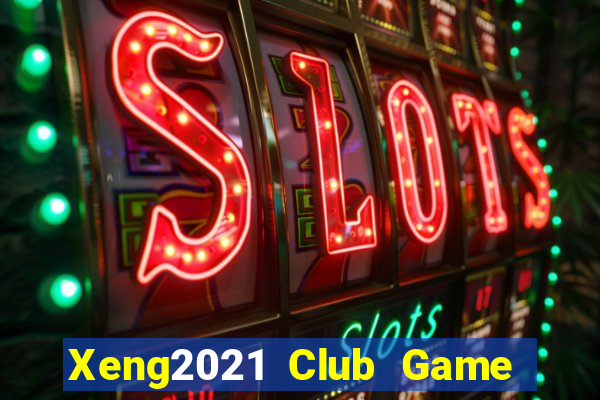 Xeng2021 Club Game Bài X8