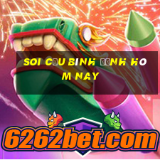 soi cầu bình định hôm nay