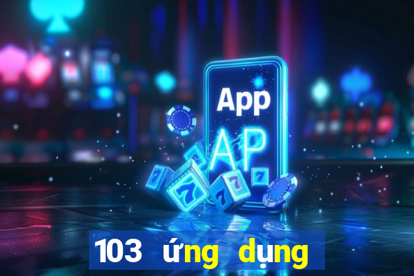 103 ứng dụng xổ số tải về