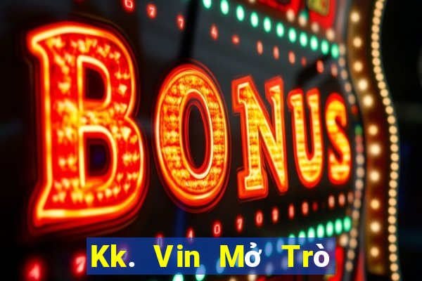 Kk. Vin Mở Trò Chơi Ô Tô