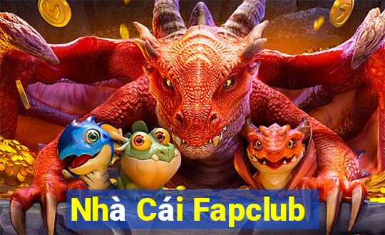 Nhà Cái Fapclub