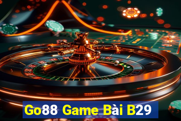 Go88 Game Bài B29