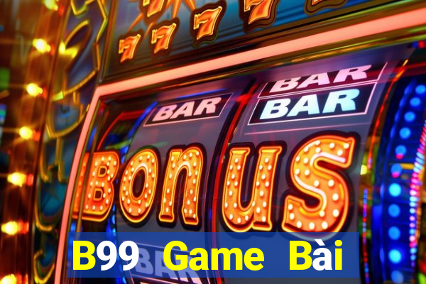 B99 Game Bài 52Fun Đổi Thưởng