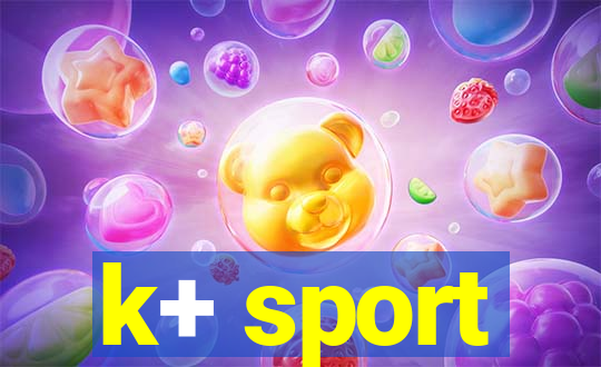 k+ sport