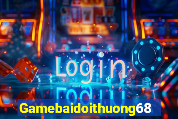 Gamebaidoithuong68 Game Bài Phỏm