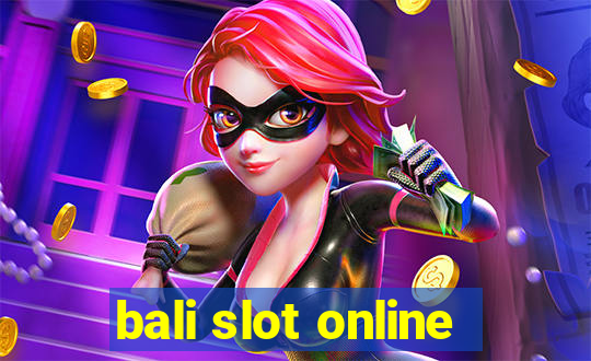 bali slot online