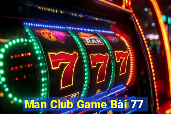 Man Club Game Bài 77