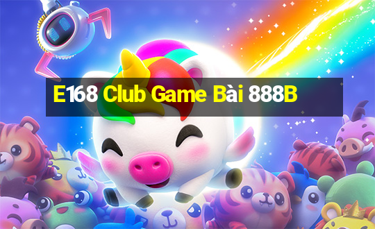 E168 Club Game Bài 888B