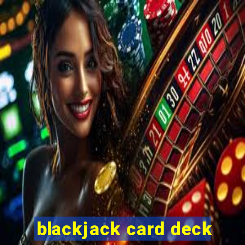 blackjack card deck