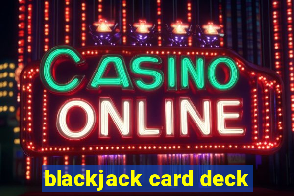 blackjack card deck