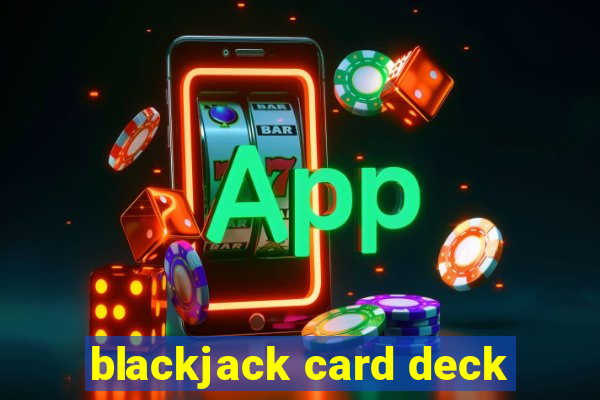 blackjack card deck