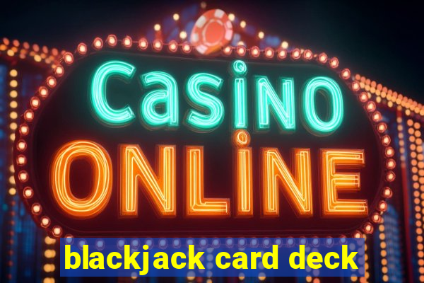 blackjack card deck