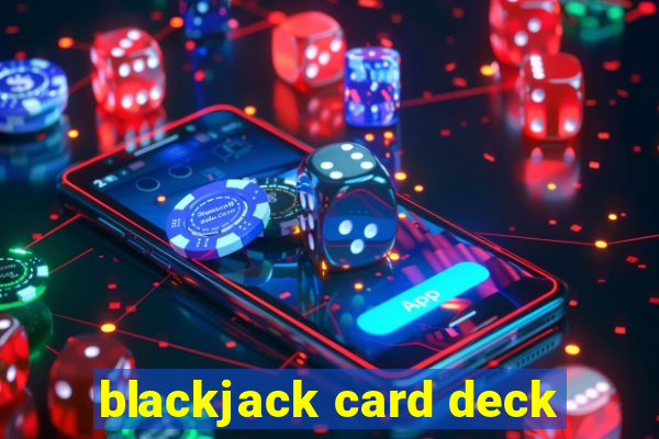 blackjack card deck