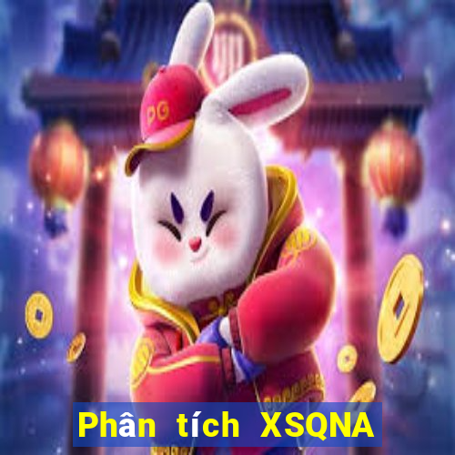 Phân tích XSQNA ngày 1