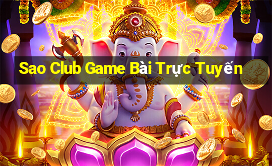 Sao Club Game Bài Trực Tuyến