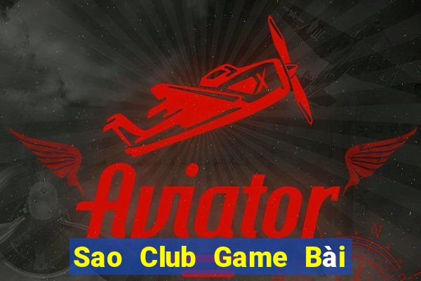 Sao Club Game Bài Trực Tuyến