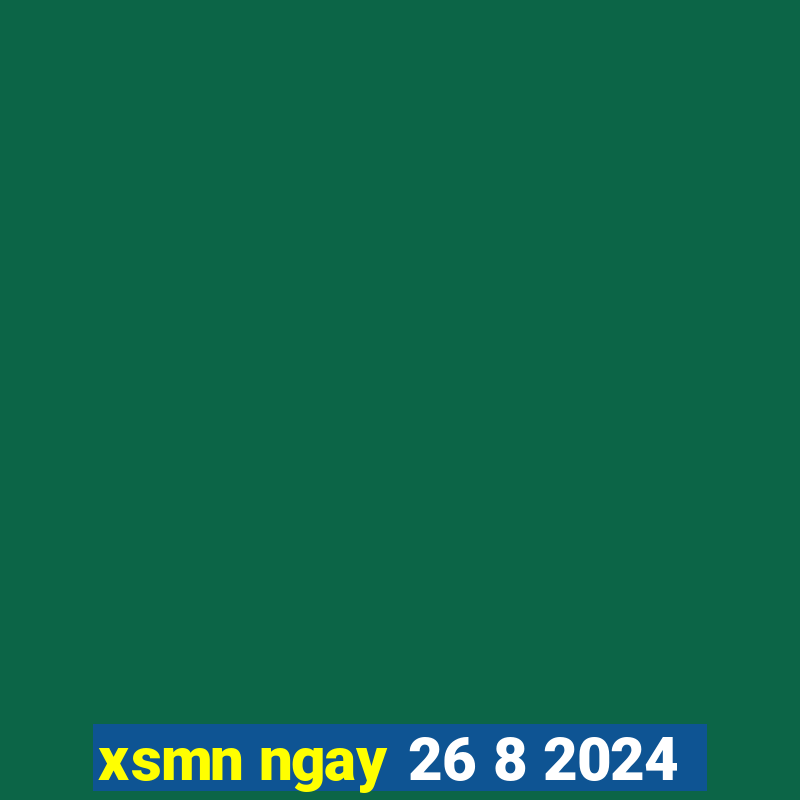 xsmn ngay 26 8 2024