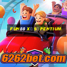 Fun88 xổ số Pentium