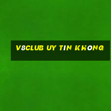 V8club Uy Tín Không