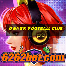 owner football club