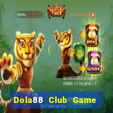 Dola88 Club Game Bài 888 Casino