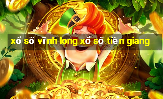 xổ số vĩnh long xổ số tiền giang